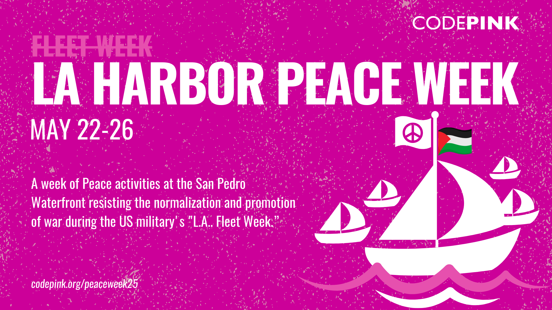 CODEPINK: THE 10TH ANNUAL L.A. HARBOR PEACE WEEK
