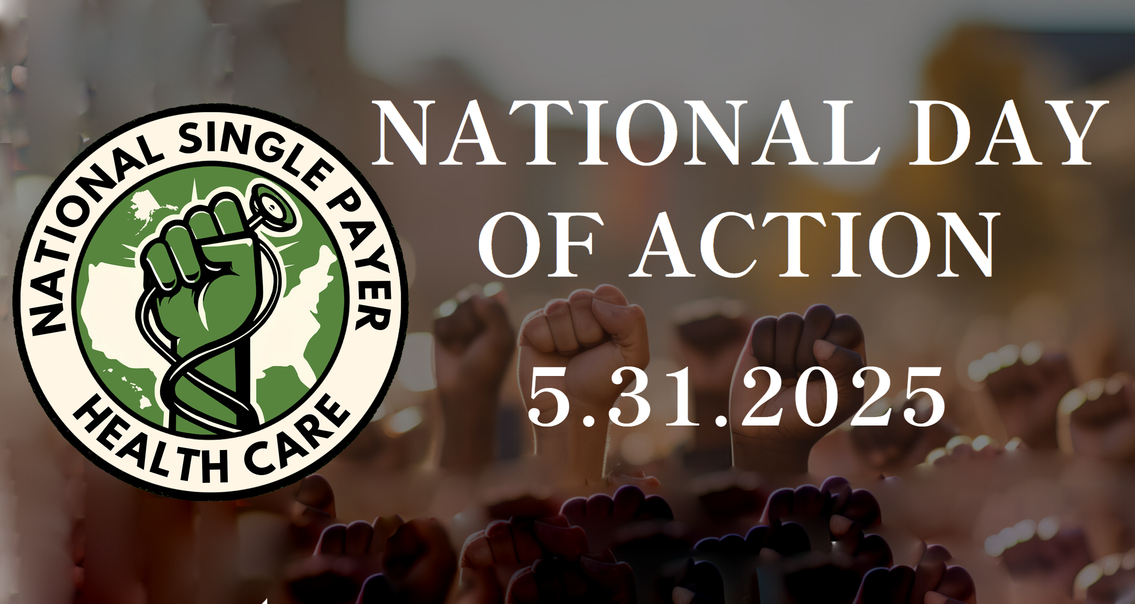 NATION SINGLE PAYER HEALTH CARE: NATION DAY OF ACTION